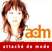 attache' de mode （アタッシュデモード）